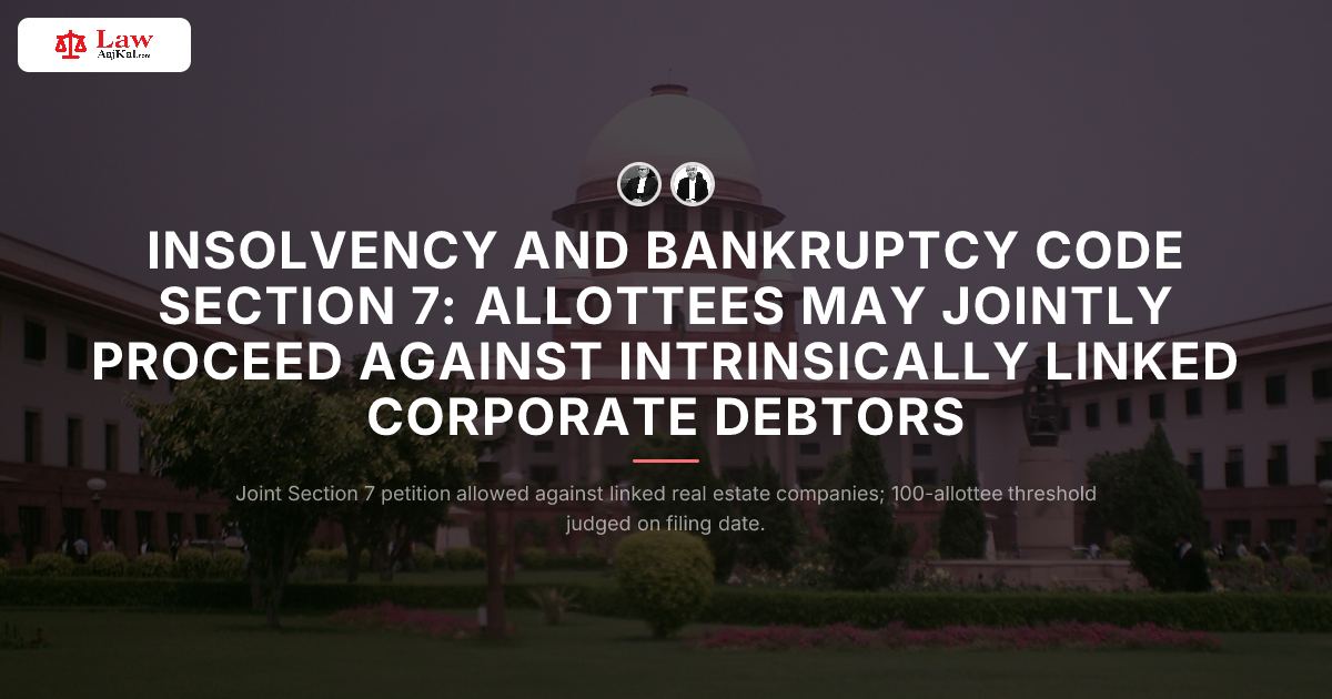 Insolvency and Bankruptcy Code Section 7: Allottees may jointly proceed ...